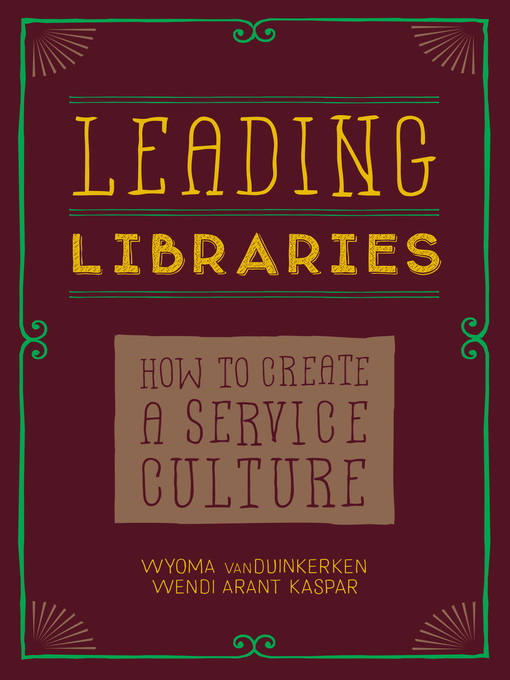 Title details for Leading Libraries by Wyoma vanDuinkerken - Available